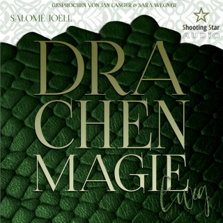 Salomé Joell, Samantha J. Green: Drachenmagie: Ewig - Phönixsaga, Band 3 (ungekürzt)