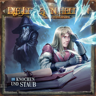 Paul Burghardt: Die Letzten Helden, Die Abenteuer der Letzten Helden, Folge 20: Knochen und Staub