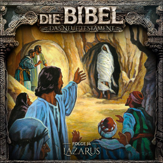 Aikaterini Maria Schlösser: Die Bibel, Neues Testament, Folge 14: Lazarus