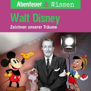 Ute Welteroth: Abenteuer & Wissen, Walt Disney - Zeichner unserer Träume
