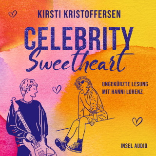 Kirsti Kristoffersen: Celebrity Sweetheart - Celebrity, Band 2 (Ungekürzt)