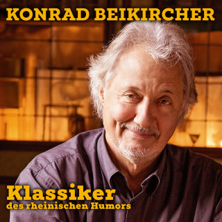 Konrad Beikircher: Klassiker des Rheinischen Humors