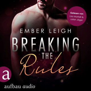 Ember Leigh: Breaking the Rules - Breaking Serie, Band 1 (Ungekürzt)