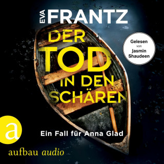 Eva Frantz: Der Tod in den Schären - Ein Fall für Anna Glad - Anna Glad ermittelt, Band 2 (Ungekürzt)