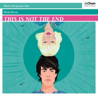 Molly Morris: This is not the End (ungekürzt)