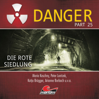 Sandra Röttges-Paslack: Danger, Part 25: Die rote Siedlung