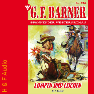 G. F. Barner: Lumpen und Leichen - G. F. Barner, Band 270 (ungekürzt)