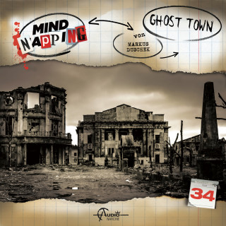 Markus Duschek: MindNapping, Folge 34: Ghost Town
