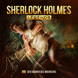 Eric Zerm: Sherlock Holmes Legends, Folge 23: Der Daumen des Ingenieurs