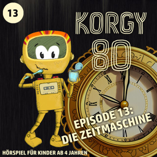 Thomas Bleskin: Korgy 80, Episode 13: Die Zeitmaschine