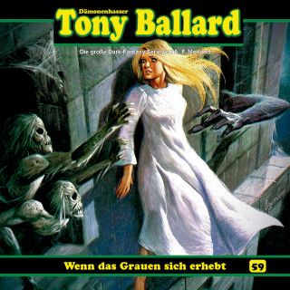 Thomas Birker: Tony Ballard, Folge 59: Wenn das Grauen sich erhebt