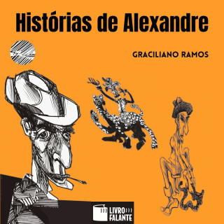 Graciliano Ramos: Histórias de Alexandre