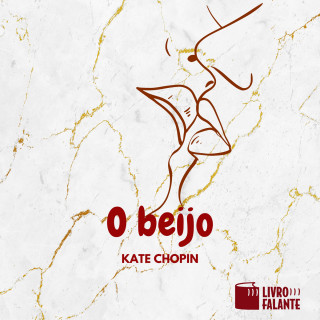 Kate Chopin: O beijo