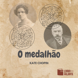 Kate Chopin: O medalhão