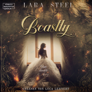Lara Steel: Beastly - Das dunkle Herz (ungekürzt)