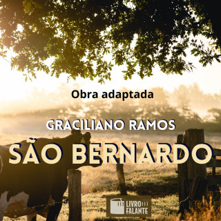 Graciliano Ramos: São Bernardo