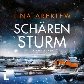 Lina Areklew: Schärensturm - Ein Fall für Sofia Hjortén, Band 2 (ungekürzt)
