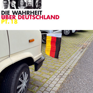 Diverse: Die Wahrheit über Deutschland, Pt. 18 (Live)