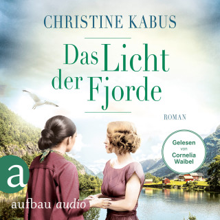 Christine Kabus: Das Licht der Fjorde (Ungekürzt)