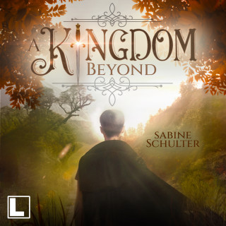 Sabine Schulter: A Kingdom Beyond - Kampf um Mederia, Band 6 (ungekürzt)
