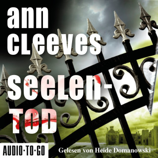 Ann Cleeves: Seelentod - Vera Stanhope ermittelt, Band 3 (ungekürzt)