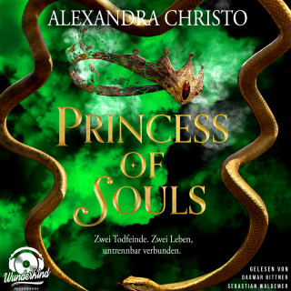 Alexandra Christo: Princess of Souls (Ungekürzt)