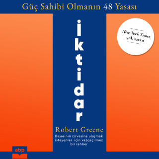 Robert Greene: İktidar - Güç Sahibi Olmanın 48 Yasası (Ungekürzt)