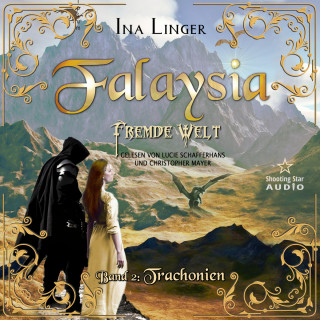 Ina Linger: Trachonien - Falaysia - Fremde Welt, Band 2 (ungekürzt)