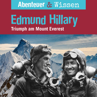Berit Hempel: Abenteuer & Wissen, Edmund Hillary - Triumph am Mount Everest