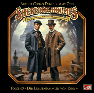 Arthur Conan Doyle, Amy Onn: Sherlock Holmes - Die geheimen Fälle des Meisterdetektivs, Folge 63: Der Lumpensammler von Paris