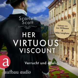 Scarlett Scott: Her Virtuous Viscount - Verrucht und adelig - Wicked Husbands, Band 6 (Ungekürzt)