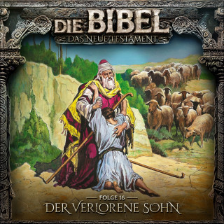 Aikaterini Maria Schlösser: Die Bibel, Neues Testament, Folge 16: Der verlorene Sohn