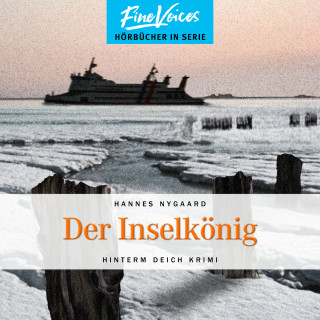 Hannes Nygaard: Der Inselkönig - Hinterm Deich Krimi, Band 6 (ungekürzt)