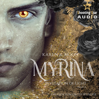 Karen A. Moon: Revelation of Light - Myrina, Band 2 (ungekürzt)