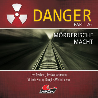 Markus Duschek: Danger, Part 26: Mörderische Macht