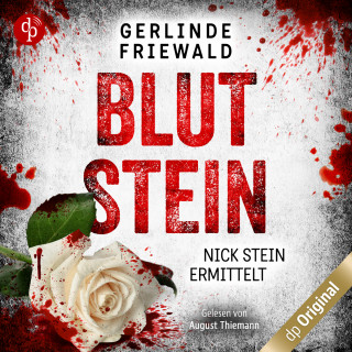 Gerlinde Friewald: Blutstein - Nick Stein ermittelt-Reihe, Band 3 (Ungekürzt)