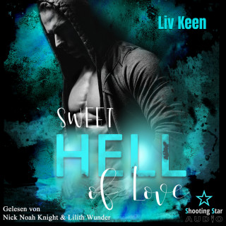 Liv Keen, Kathrin Lichters: Sweet Hell of Love - Wild Tigers, Band 9 (ungekürzt)