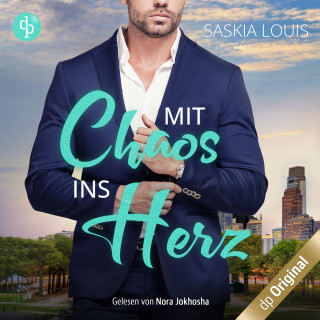 Saskia Louis: Mit Chaos ins Herz - Philadelphia Millionaires-Reihe, Band 3 (Ungekürzt)