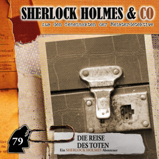 Silke Walter: Sherlock Holmes & Co, Folge 79: Die Reise des Toten