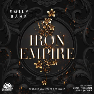 Emily Bähr: Gekrönt vom Feuer der Nacht - Iron Empire, Band 2 (Ungekürzt)