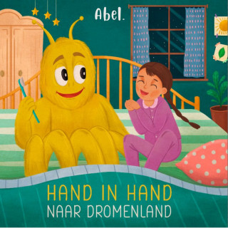 Abeltje: Abel Originals, Hand in hand naar dromenland