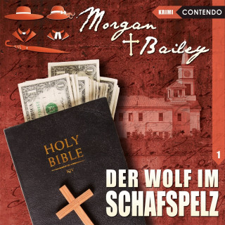 Markus Topf: Morgan & Bailey, Folge 1: Der Wolf im Schafspelz
