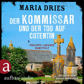 Maria Dries: Der Kommissar und der Tod auf Cotentin - Philippe Lagarde ermittelt - Kommissar Philippe Lagarde, Band 14 (Ungekürzt)
