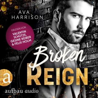Ava Harrison: Broken Reign - Corrupt Empire, Band 5 (Ungekürzt)