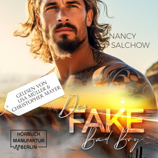 Nancy Salchow: Der Fake Bad Boy (ungekürzt)