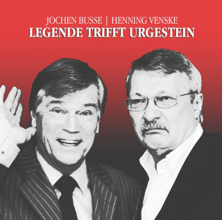 Jochen Busse, Henning Venske: Legende trifft Urgestein