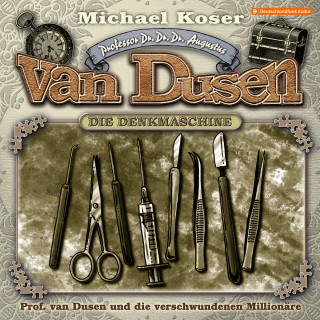 Michael Koser: Professor van Dusen, Folge 45: Professor van Dusen und die verschwundenen Millionäre
