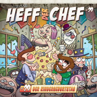 Aikaterini Maria Schlösser: Heff der Chef, Folge 29: Der Kindergeburtstag