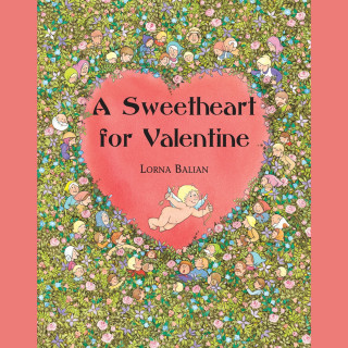 Lorna Balian: A Sweet Heart for Valentine (Unabridged)