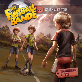 Aikaterini Maria Schlösser: Die Fussballbande, Folge 22: Strum aufs Tor!